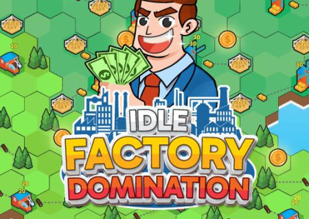 Idle Factory Domination